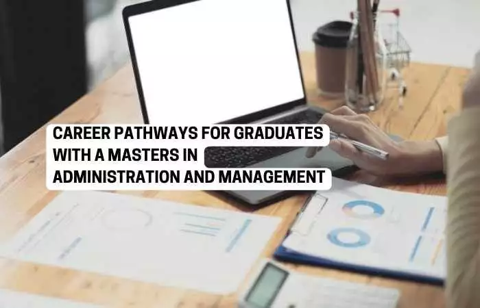 Masters in Administration and Management.
