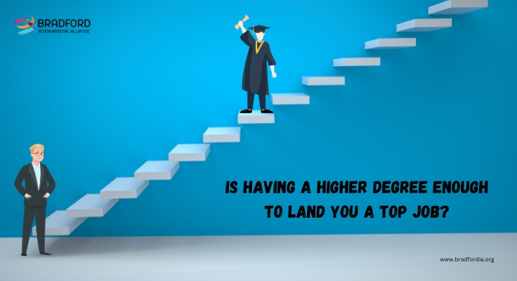 Is Having a Higher Degree Enough to Land You a Top Job?