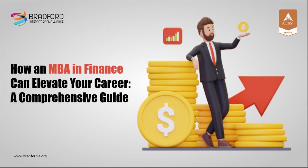 How an MBA in Finance Can Elevate Your Career: A Comprehensive Guide